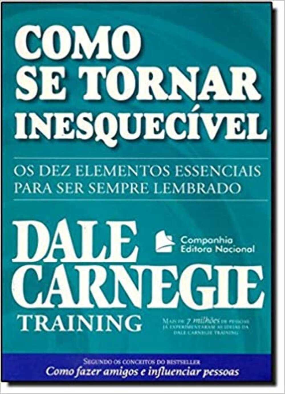 Como Se Tornar Inesquecível