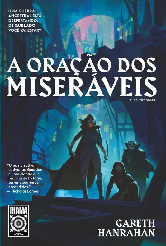A Oração dos Miseráveis (coleção: o Legado do Ferro Negro - Vol.1)