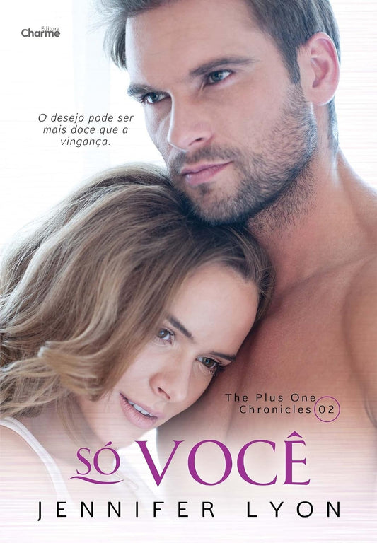 Só Você (coleção: The Plus One Chronicles - Vol.2)