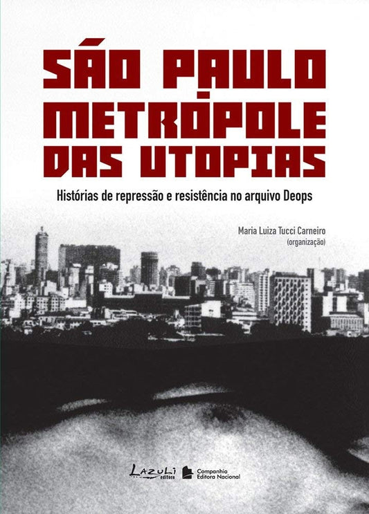 São Paulo, Metrópole das Utopias