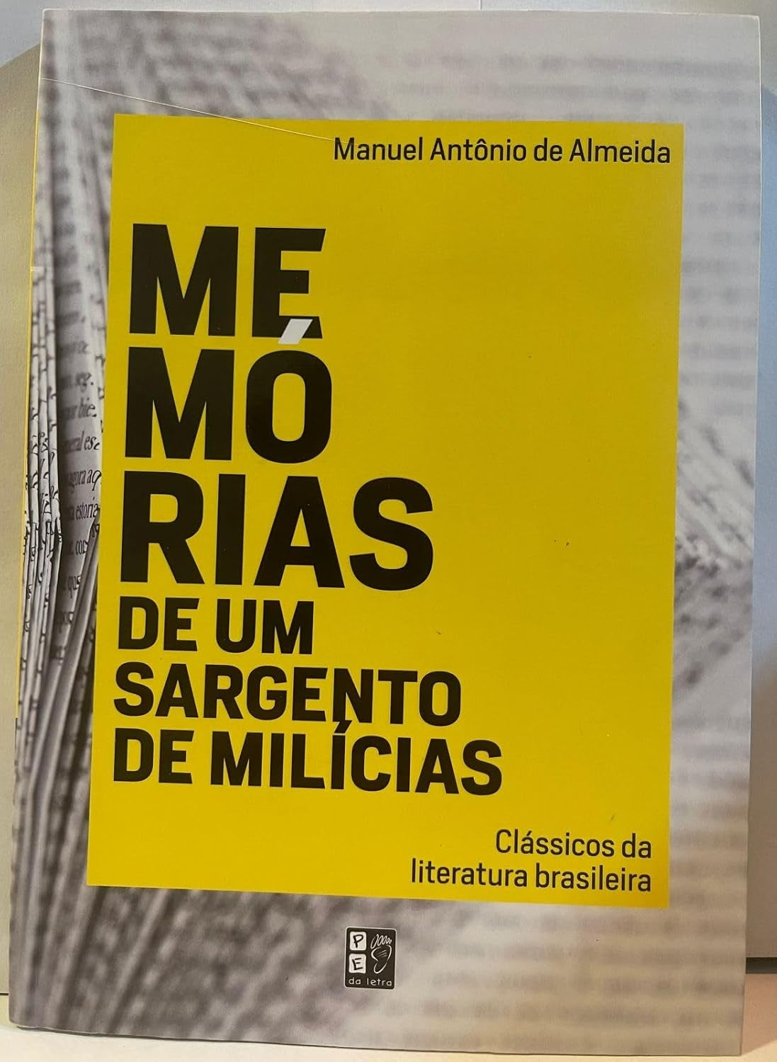 Memórias de um Sargento de Milícias (coleção: Clássicos da Literatura Brasileira - Vol.1)