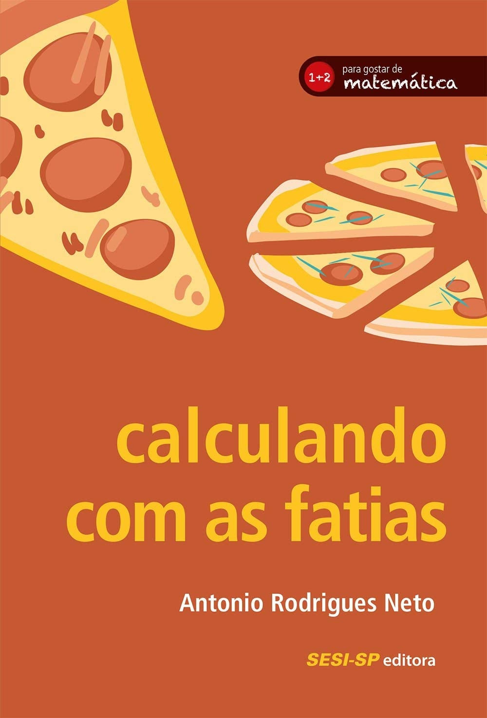 Calculando com as Fatias para Gostar de Matemática.