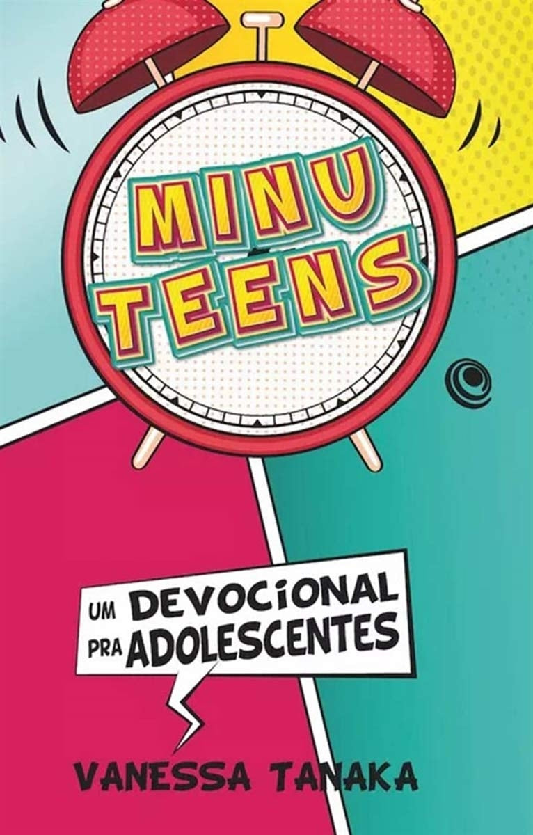 Minuteens: um Devocional para Adolescentes (coleção: Minuteens - Vol.1)