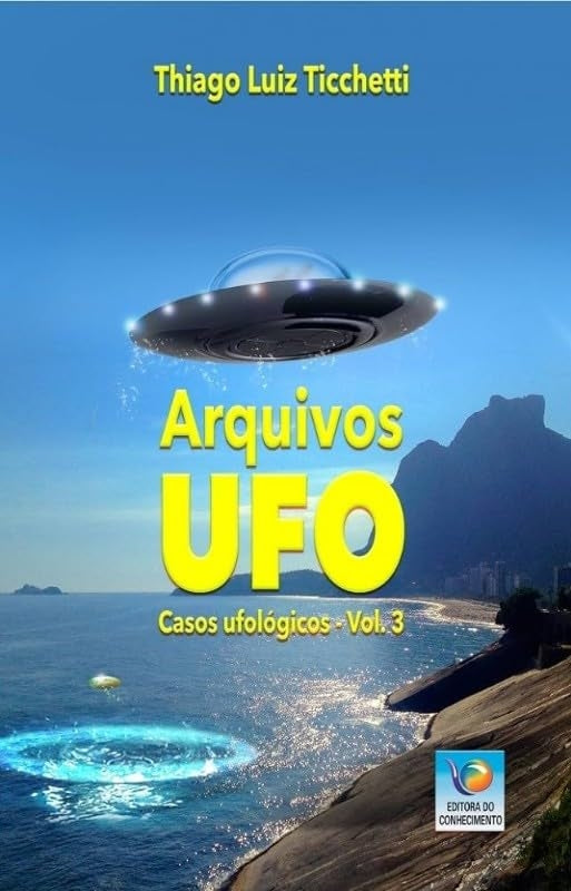 Arquivos Ufo (coleção: Arquivos Ufo - Vol.3)