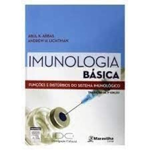 Imunologia Básica - Funções e Distúrbios do Sistema Imunológico