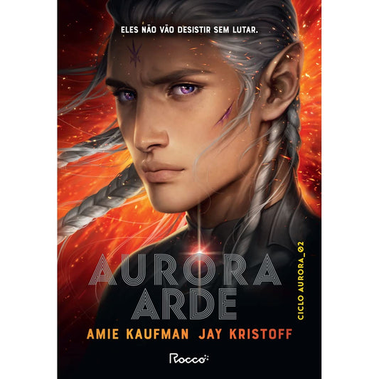 Aurora Arde (coleção: Ciclo Aurora - Vol.2)