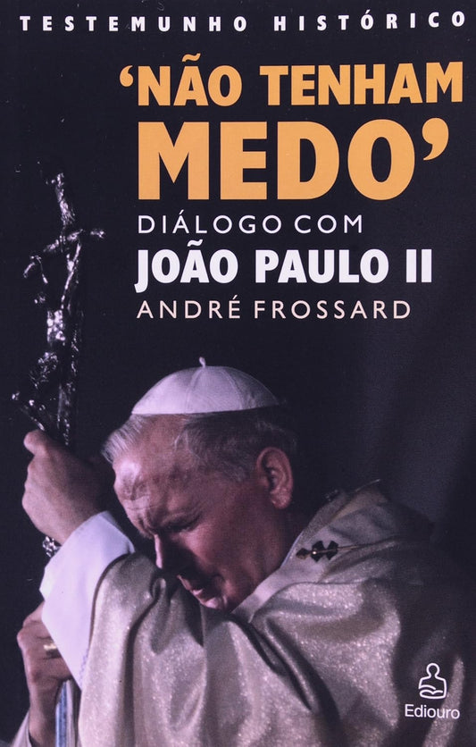 Não Tenham Medo