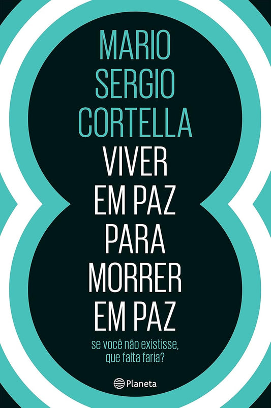 Viver em Paz para Morrer em Paz