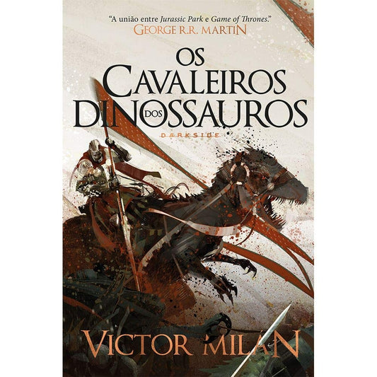 Os Cavaleiros dos Dinossauros: as Batalhas Continuam (coleção: os Senhores dos Dinossauros - Vol.2)