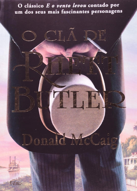 O Clã de Rhett Butler (coleção: e o Vento Levou - Vol.2)