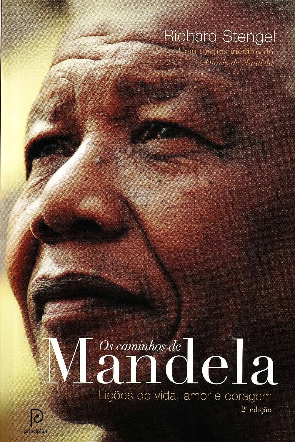 Os Caminhos de Mandela: Lições de Vida, Amor e Coragem
