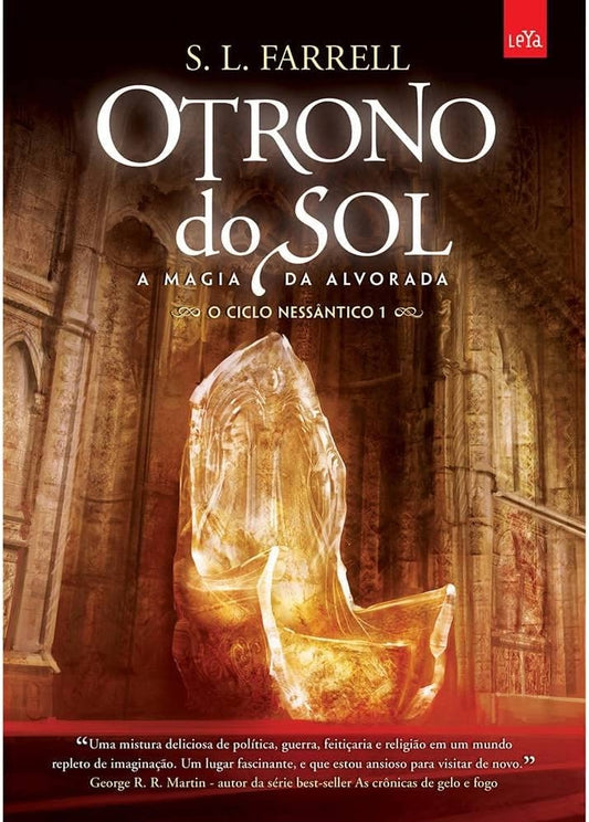 O Trono do Sol. a Magia da Alvorada (coleção: o Ciclo Nessântico - Vol.1)