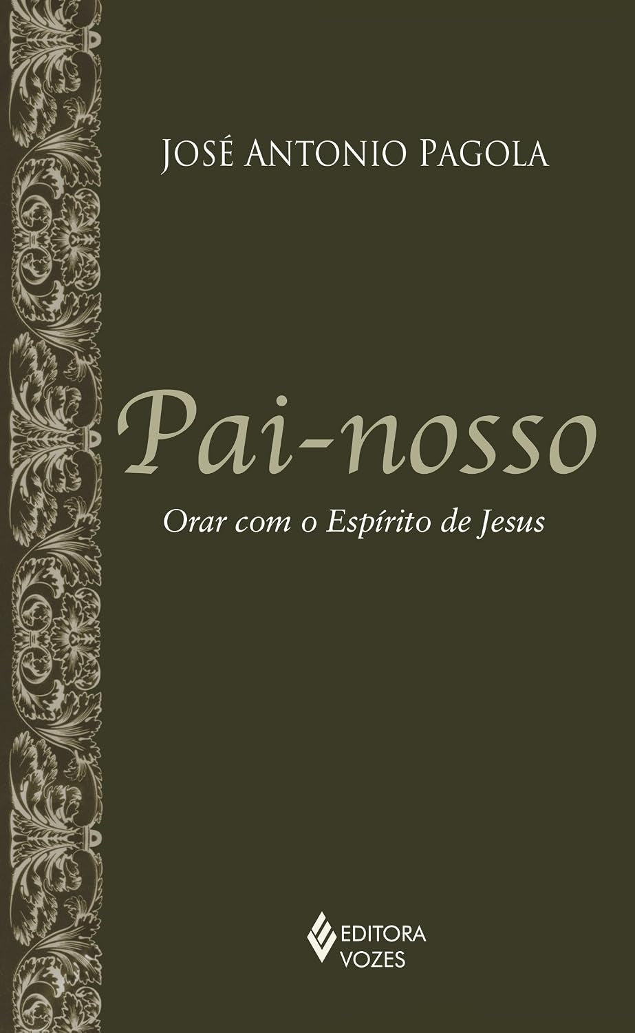 Pai-nosso: Orar com o Espírito de Jesus