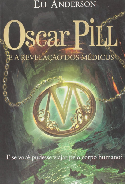 Oscar Pill e a Revelação dos Médicus