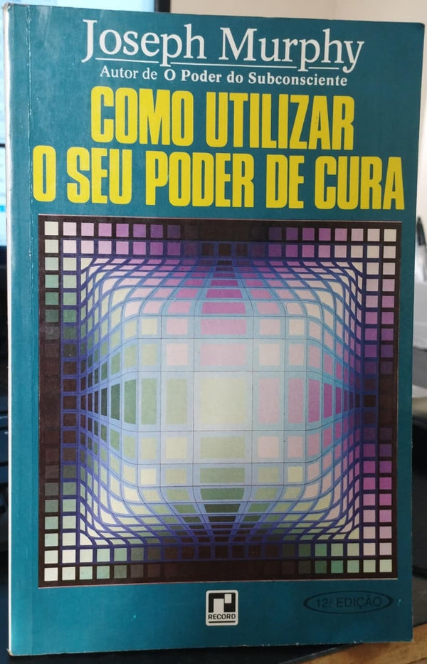 Como Utilizar o seu Poder de Cura