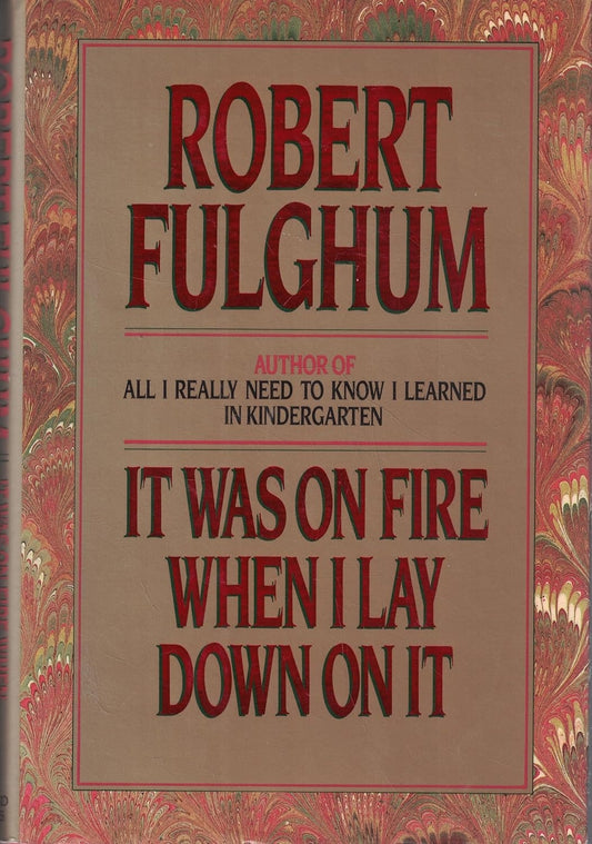 It Was On Fire When I Lay Down On It
