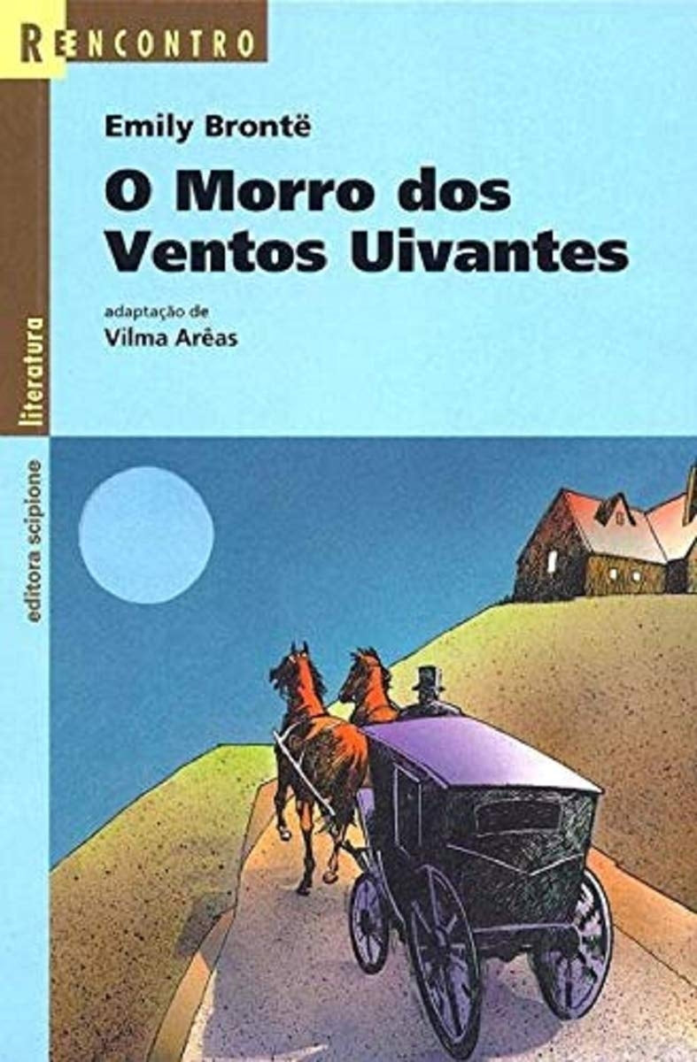 O Morro dos Ventos Uivantes (coleção: Reencontro)