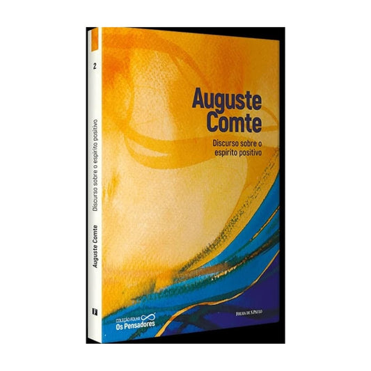 Discurso Sobre o Espírito Positivo (coleção Folha os Pensadores Vol.2)