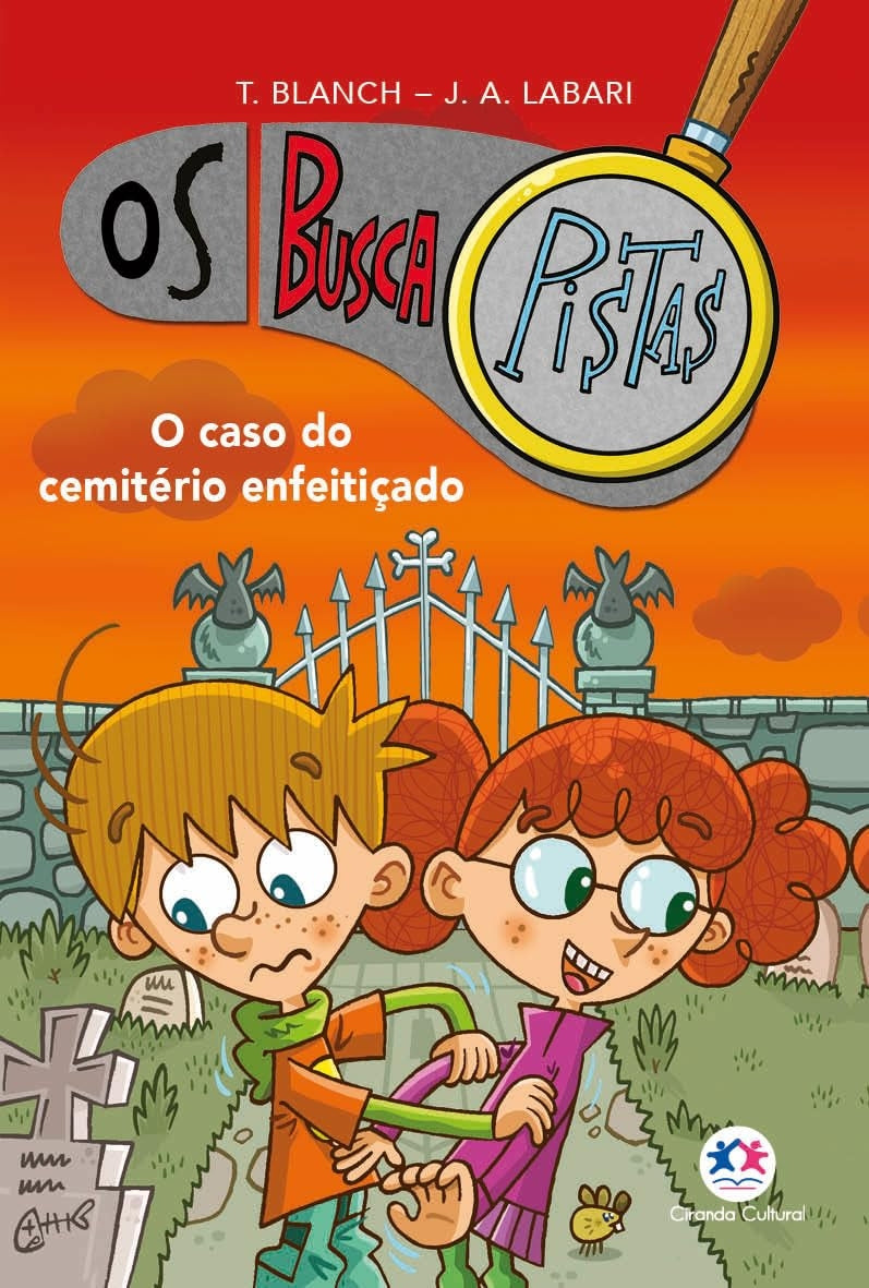 O Caso do Cemitério Enfeitiçado (coleção: os Buscapistas Vol.4)