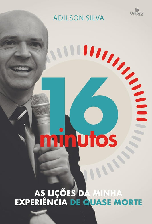 16 Minutos: as Lições da Minha Experiência de Quase Morte