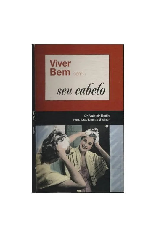 Viver bem Com... seu Cabelo
