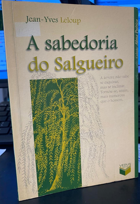 A Sabedoria do Salgueiro