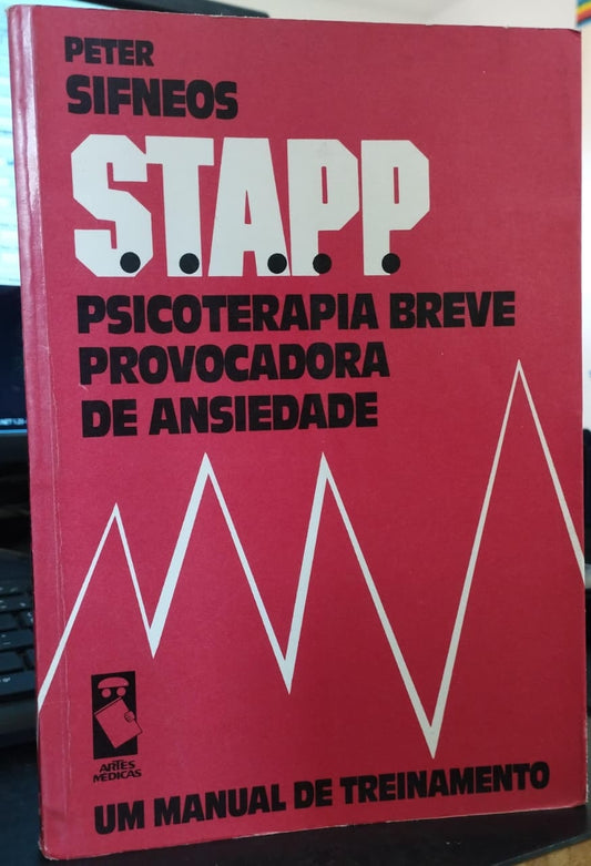Stapp - Psicoterapia Breve Provocadora de Ansiedade: um Manual de Treinamento