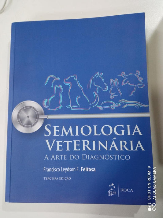 Semiologia Veterinaria - a Arte do Diagnostico