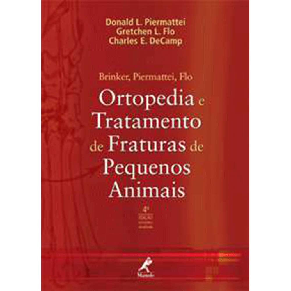 Ortopedia e Tratamento de Fraturas de Pequenos Animais