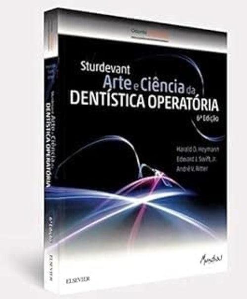 Sturdevant Arte e Ciencia da Dentistica Operatoria - 6ª Edição