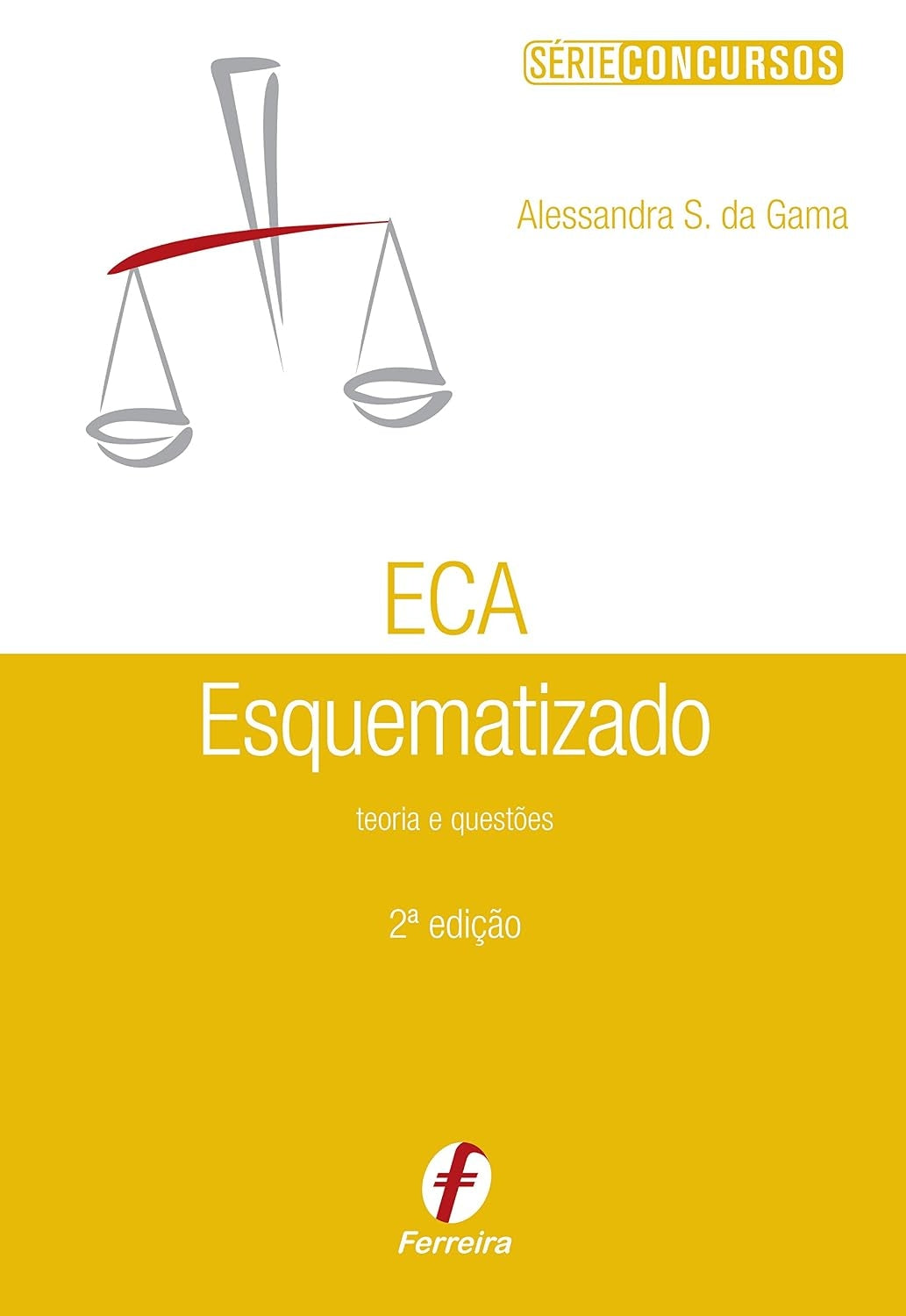 Eca:esquematizado - 2ª Edição