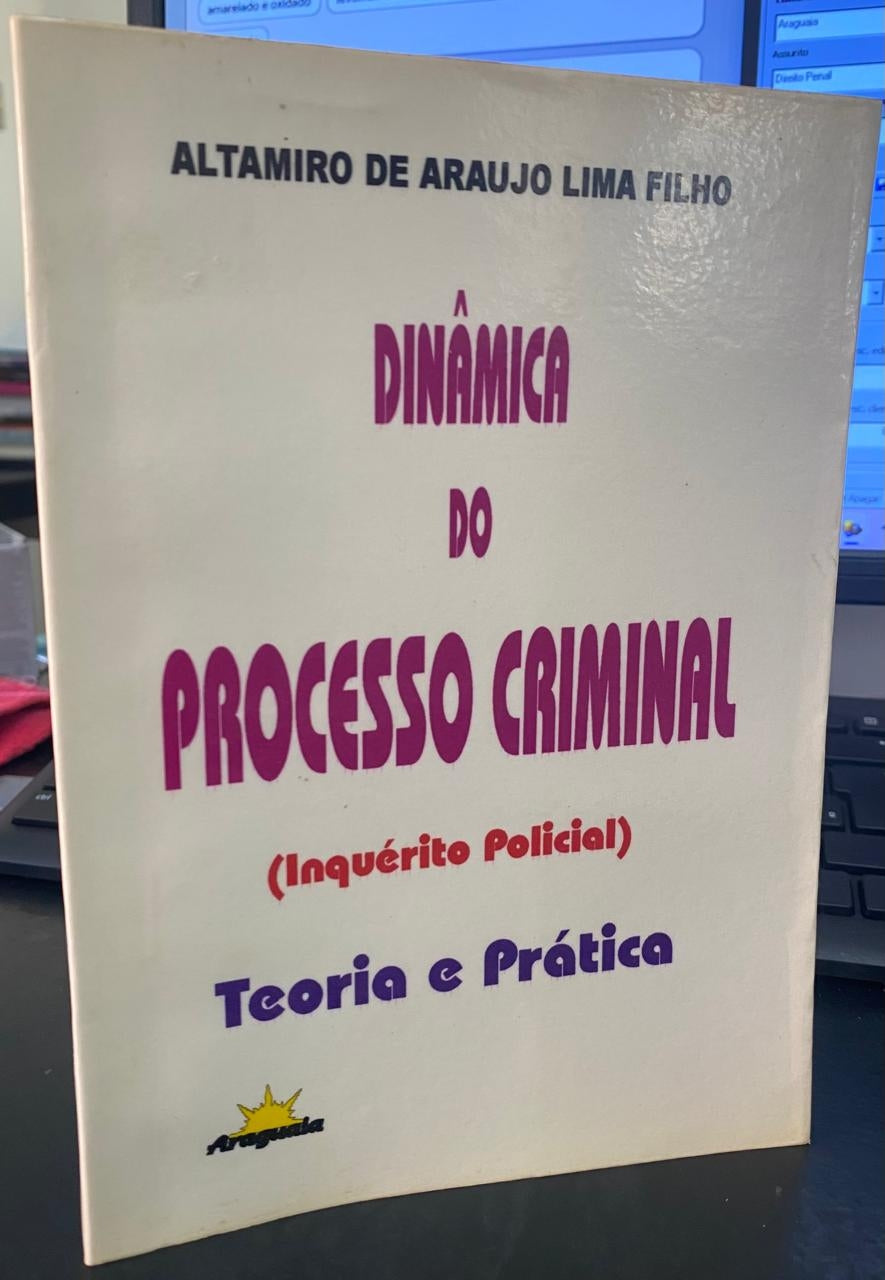 Dinâmica do Processo Criminal (inquérito Policial )