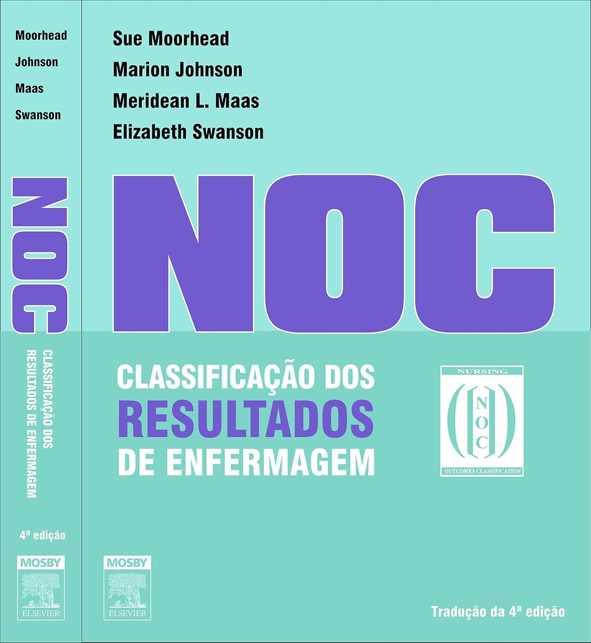 Noc. Classificação dos Resultados de Enfermagem - 4ª Edição