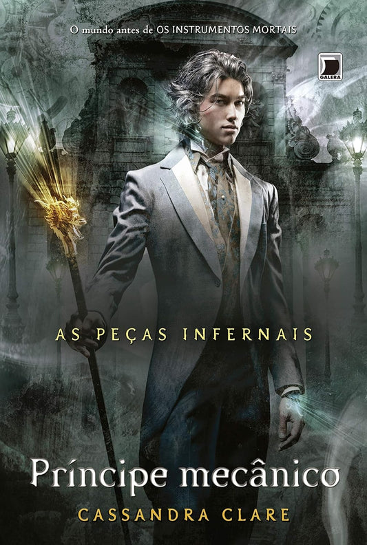 Príncipe Mecânico (coleção: as Peças Infernais - Vol.2)