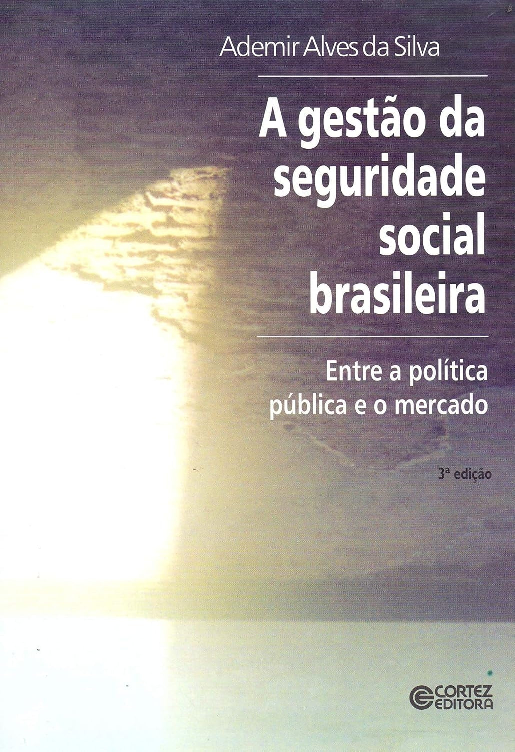 Gestão da Seguridade Social Brasileira - 3ª Edição