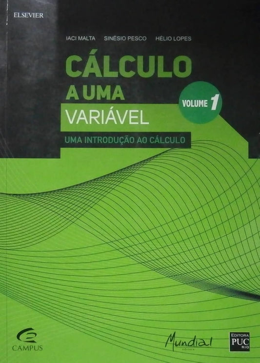 Uma Introdução ao Cálculo (coleção: Cálculo a Uma Variável - Vol.1)