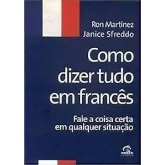 Como Dizer Tudo em Francês