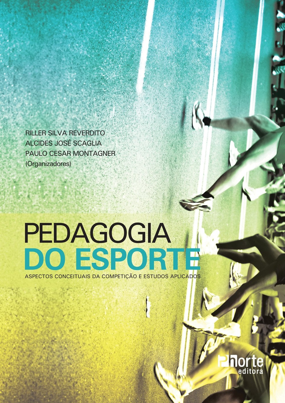 Pedagogia do Esporte. Aspectos Conceituais da Competição e Estudos Aplicados