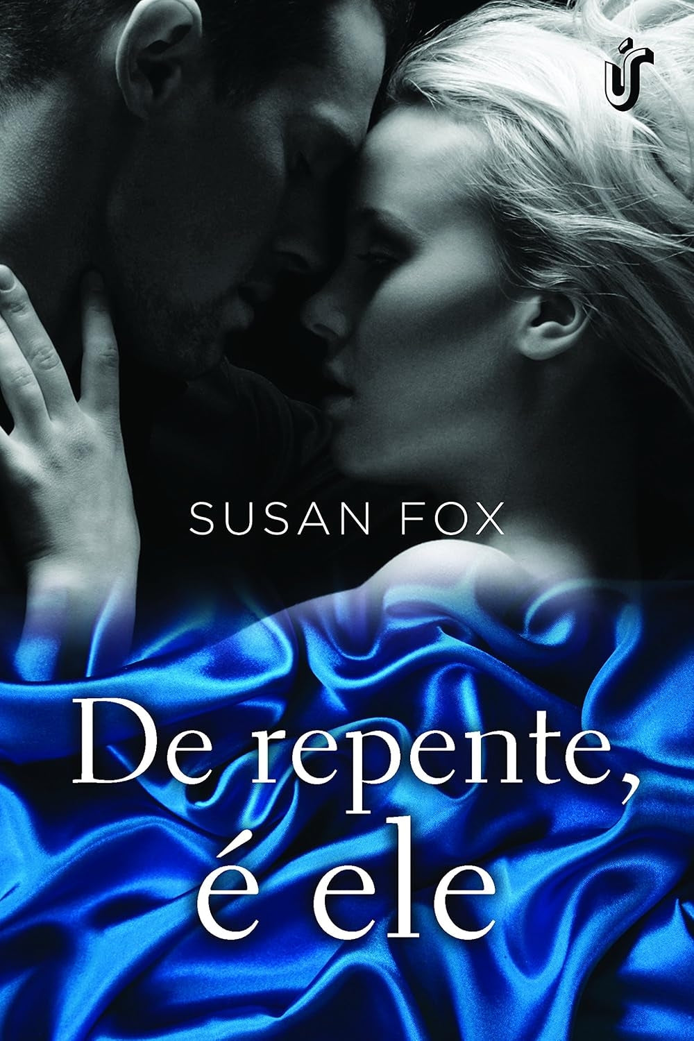 De Repente, é Ele (coleção: de Repente - Vol.3)