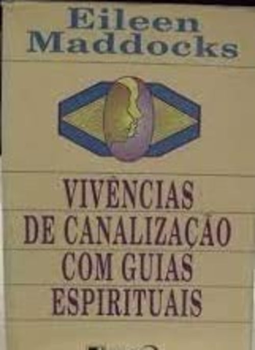 Vivências de Canalização com Guias Espirituais