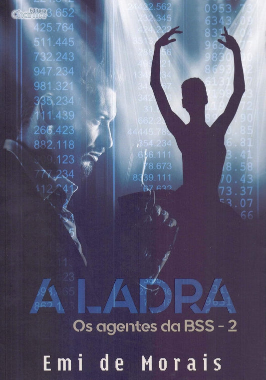 A Ladra (coleção: os Agentes da Bss - Vol.2)