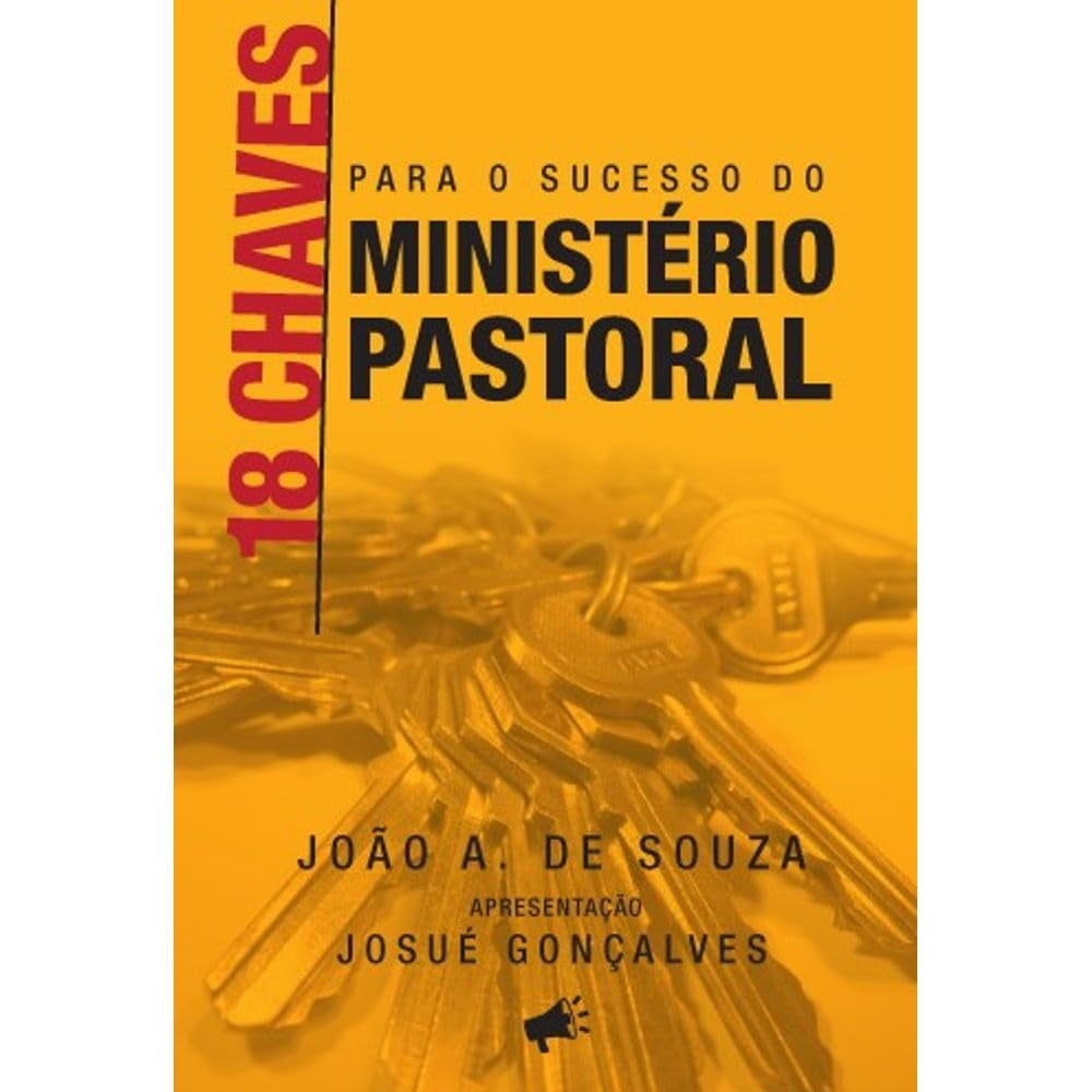 18 Chaves para o Sucesso Ministerial Pastoral