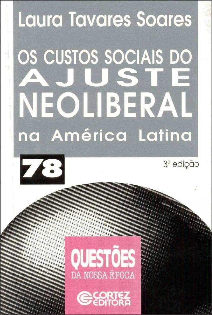 Os Custos Sociais do Ajuste Neoliberal na América Latina