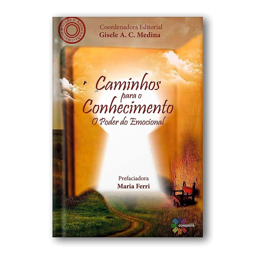 Caminhos para o Conhecimento: o Poder do Emocional