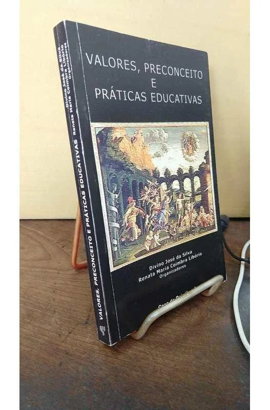 Valores, Preconceito e Práticas Educativas