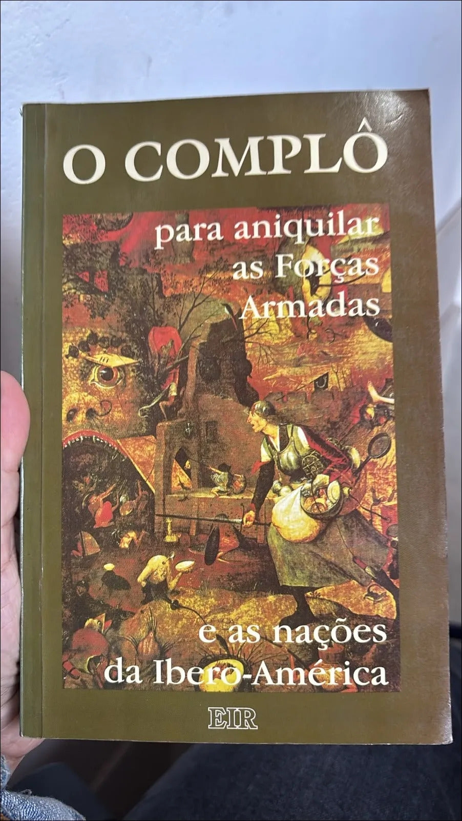 0 Complô para Aniquilar as Forças Armadas e as Nações da Ibero-america