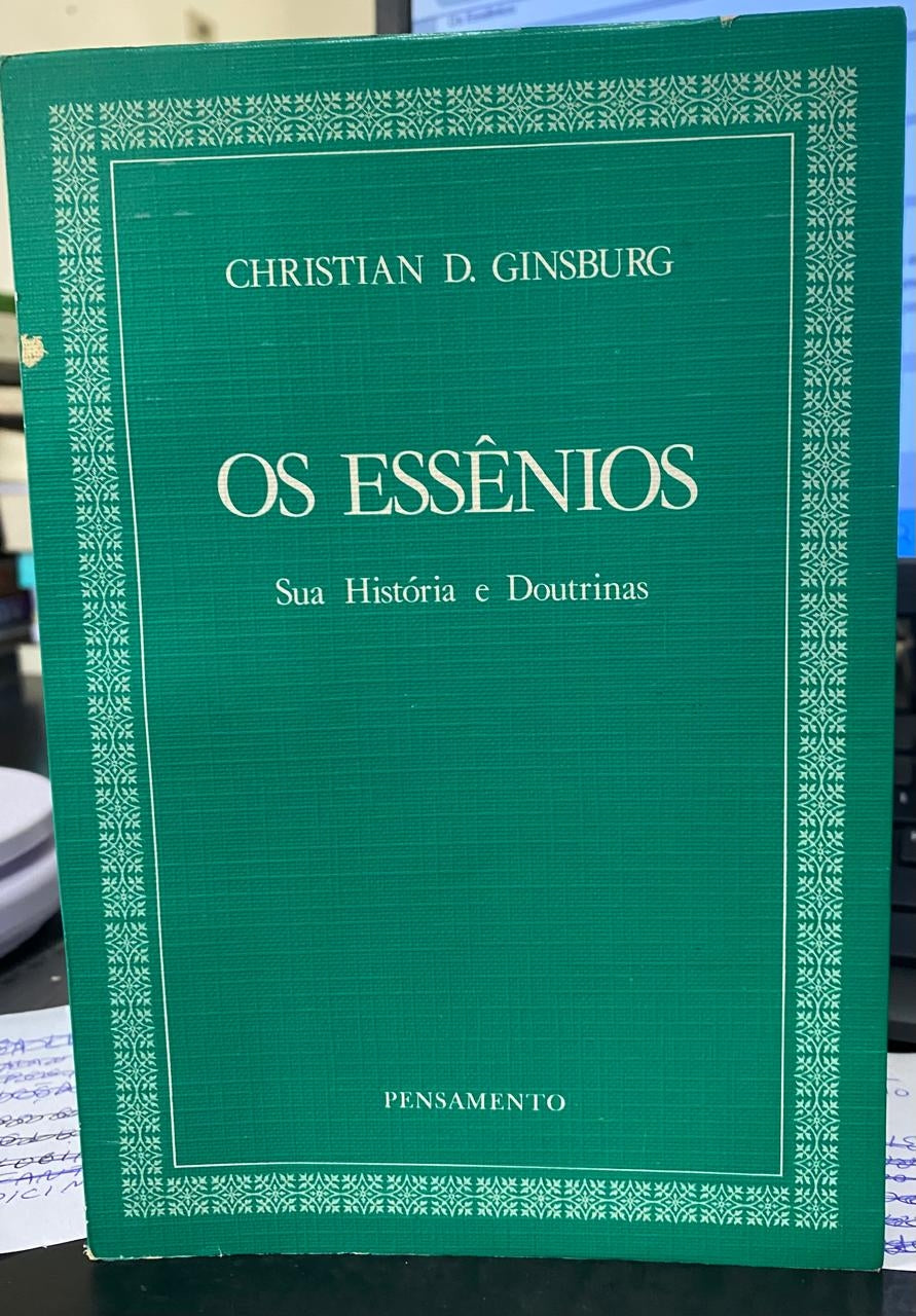 Os Essênios: sua História e Doutrinas