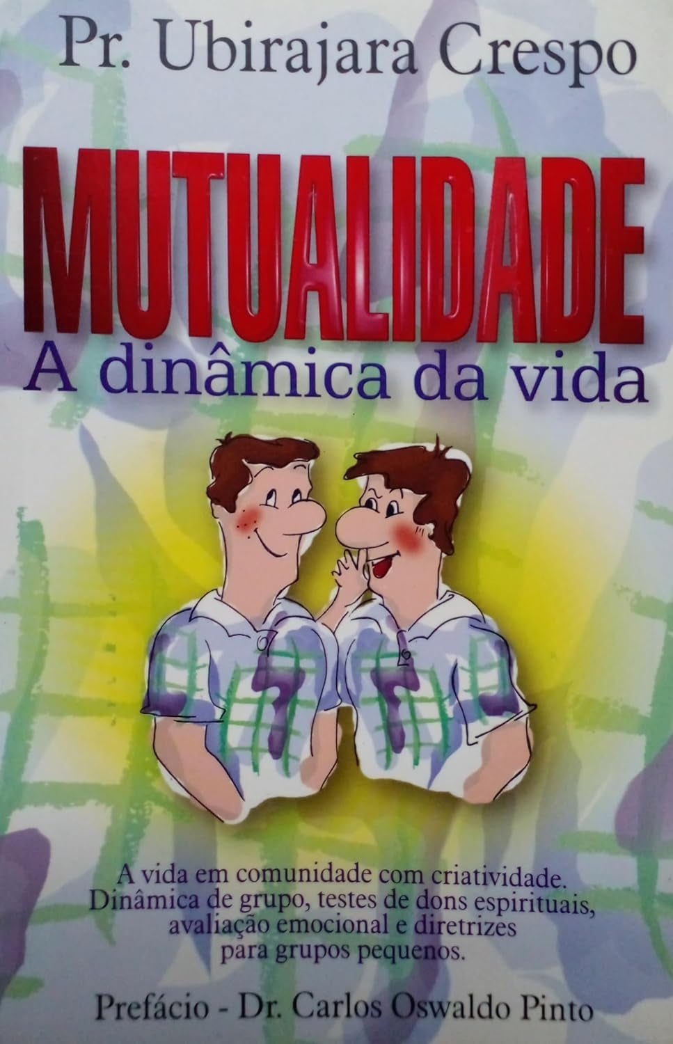 Mutualidade a Dinâmica da Vida