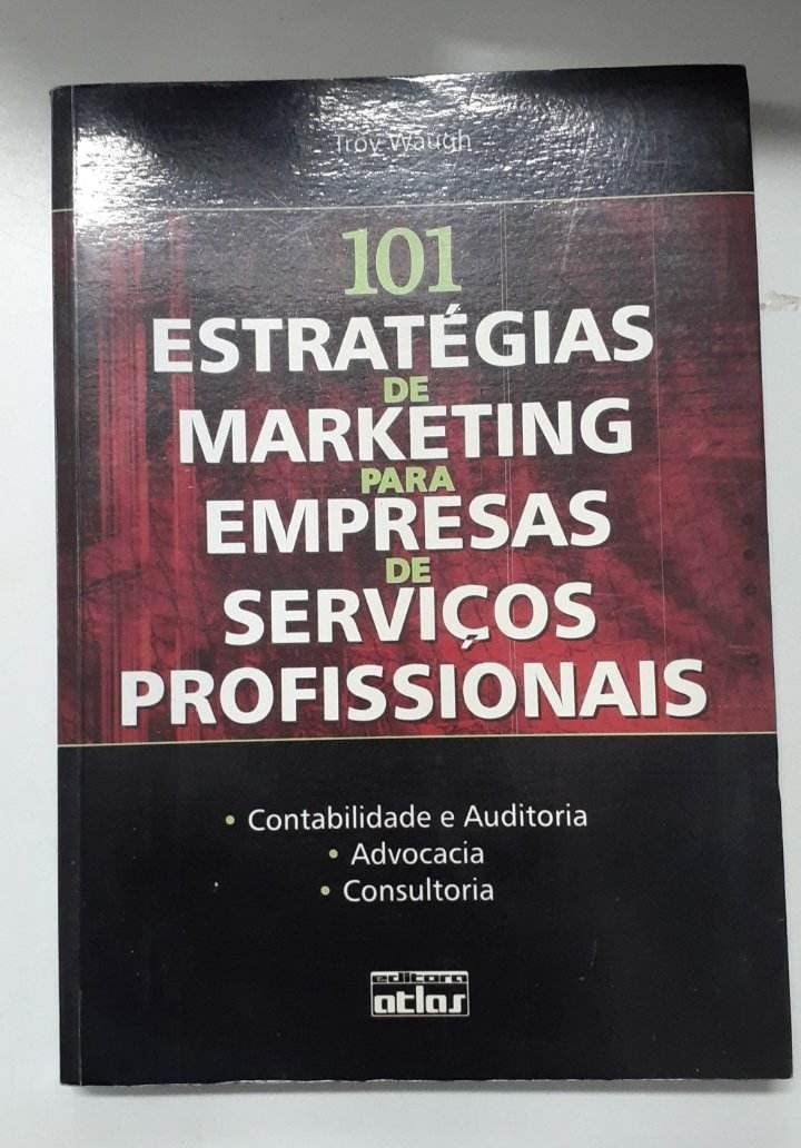 101 Estratégias de Marketing para Empresas de Serviços Profissionais