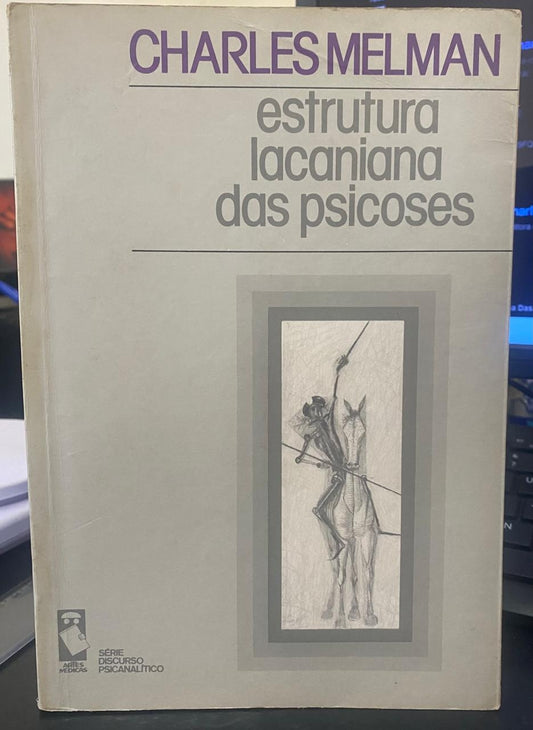 Estruturas Lacaniana das Psicoses